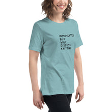 Load image into Gallery viewer, Introverted but will discuss knitting Women's Relaxed T-Shirt