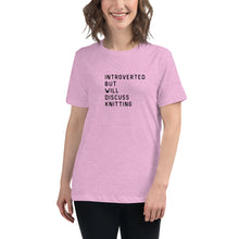 Load image into Gallery viewer, Introverted but will discuss knitting Women's Relaxed T-Shirt