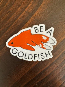 Be a goldfish ted lasso 3" vinyl sticker orange
